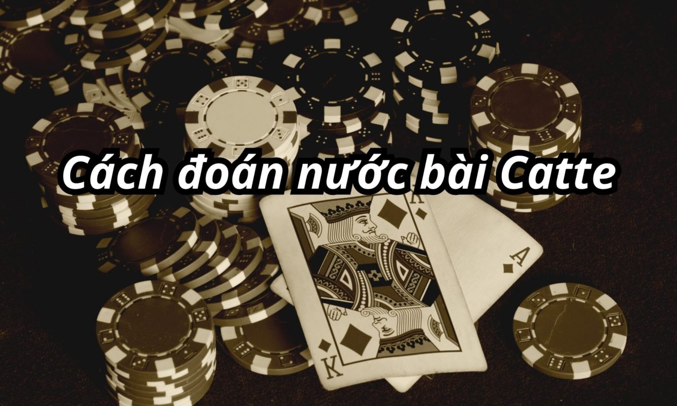 cach choi bai catte 67fa268c1dac9